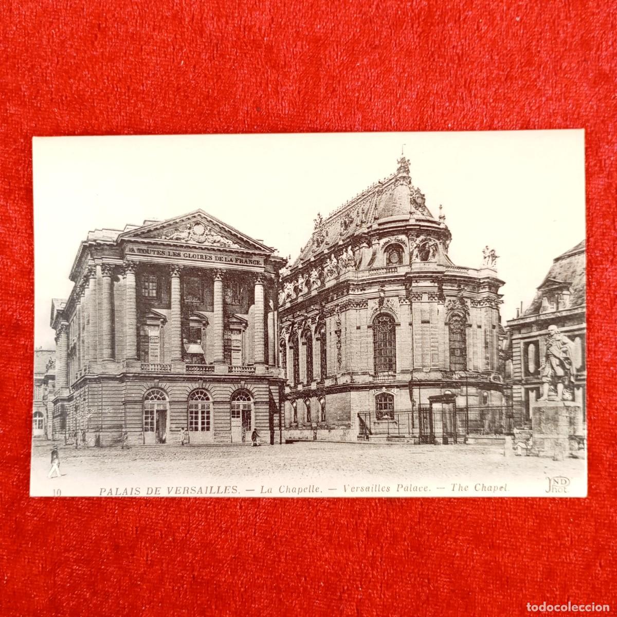Postales: POSTAL - PALAIS DE VERSAILLES - LA CHAPELLE - 10 - ND PHOT - RAR&Iacute;SIMA / 1096