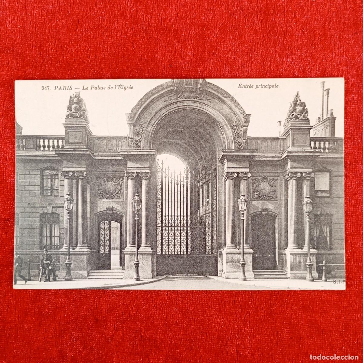 Postales: POSTAL - PARIS - LE PALAIS DE L'&Eacute;LYS&Eacute;E - ENTR&Eacute;E PRINCIPALE - 247 - RAR&Iacute;SIMA / 1146