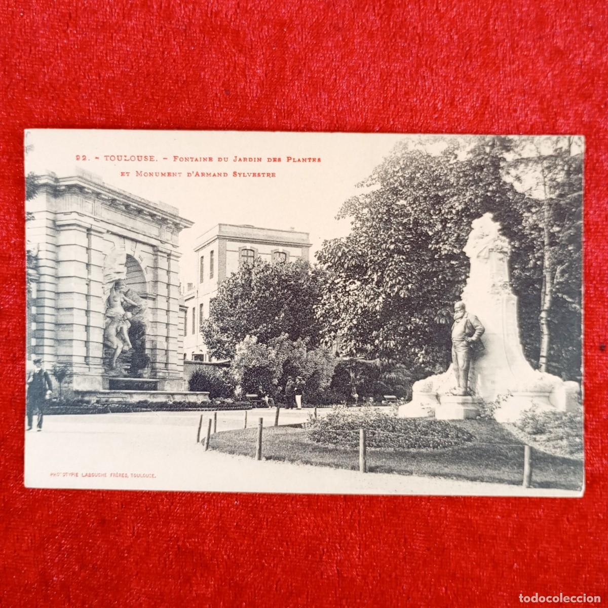 Postales: POSTAL - TOULOUSE - FONTAINE DU JARDIN DES PLANTES ET MONUMENT D'ARMAND SYLVESTRE - RAR&Iacute;SIMA / 1148