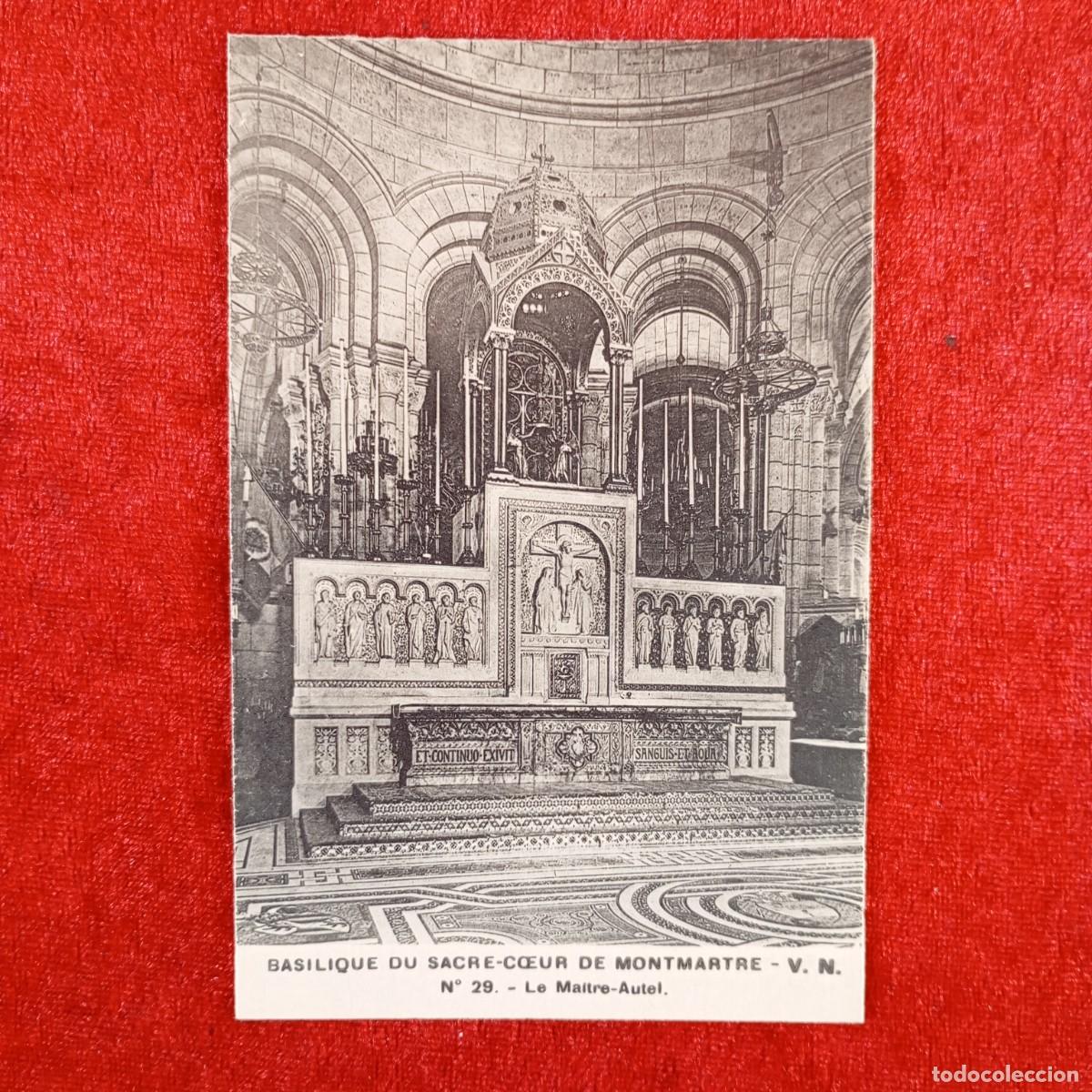 Postales: POSTAL - BASILIQUE DU SACRE-COEUR DE MONTMARTRE - V.N. - N&ordm; 29 - LE MAITRE-AUTEL - RAR&Iacute;SIMA / 1157