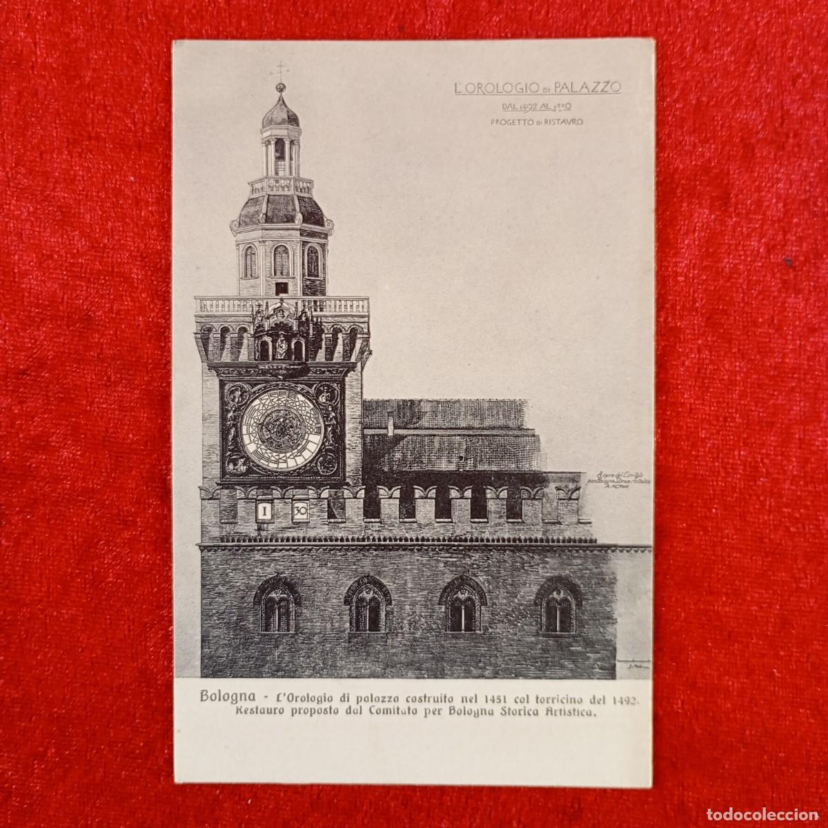 Postales: POSTAL - BOLOGNA - L'OROLOGIO DI PALAZZO - DAL 1492 AL 1550 - PROGETTO DI RISTAVRO - RAR&Iacute;SIMA / 1172