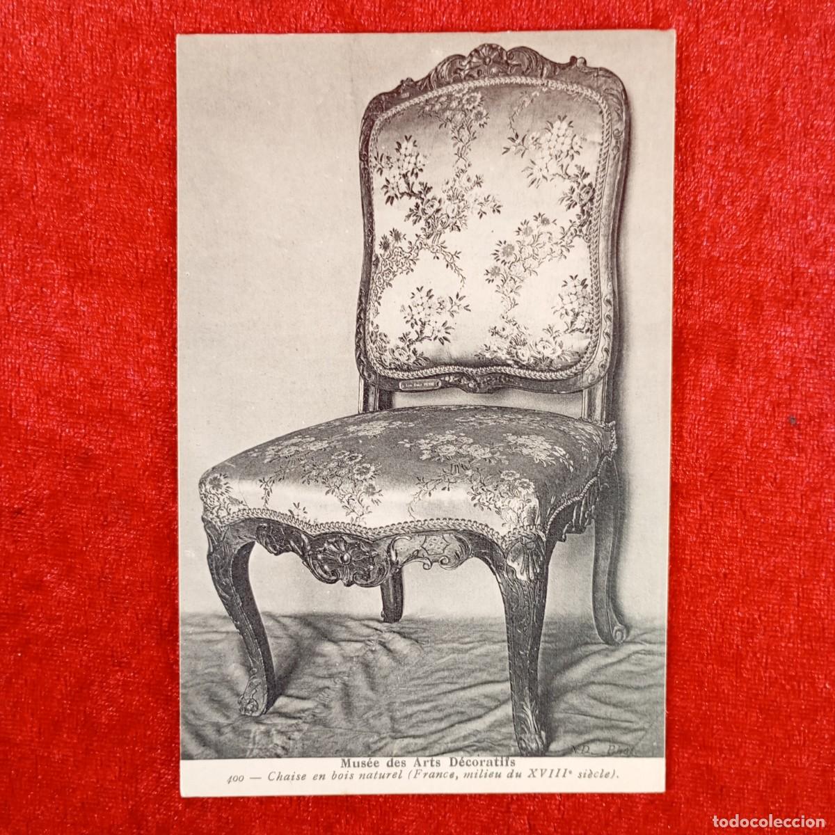 Postales: POSTAL - MUS&Eacute;E DES ARTS D&Eacute;CORATIFS - CHAISE EN BOIS NATUREL (FRANCE, XVIII S.) -400- RAR&Iacute;SIMA / 1187