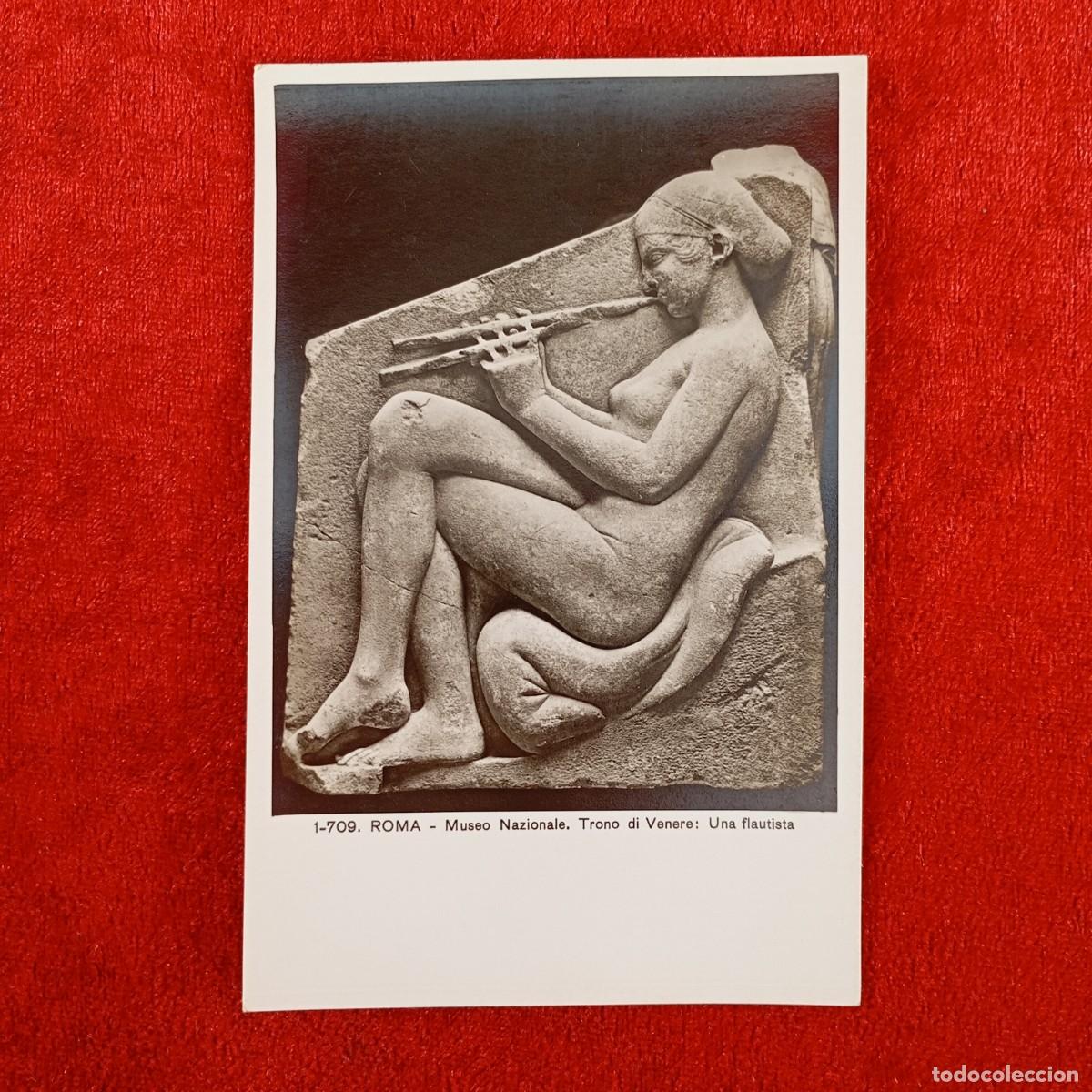 Postales: POSTAL - ROMA - MUSEO NAZIONALE - TRONO DI VENERE: UNA FLAUTISTA - 1-709 - RAR&Iacute;SIMA / 1200