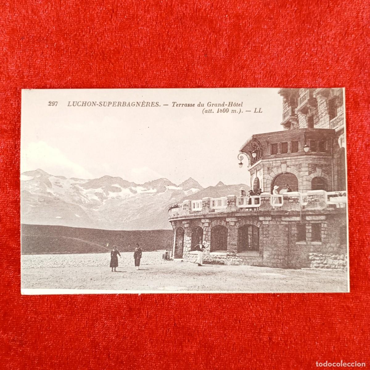 Postales: POSTAL - LUCHON-SUPERBAGN&Egrave;RES - TERRASSE DU GRAND-H&Ocirc;TEL - 297 - RAR&Iacute;SIMA / 1252
