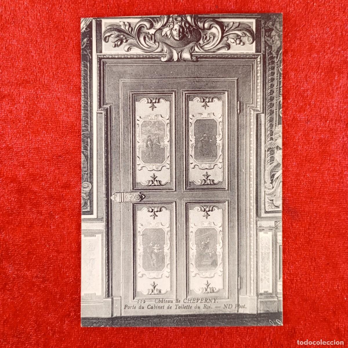 Postales: POSTAL - CH&Acirc;TEAU DE CHEVERNY - PORTE DU CABINET DE TOILETTE DU ROI - 112 - ND PHOT - RAR&Iacute;SIMA / 1254