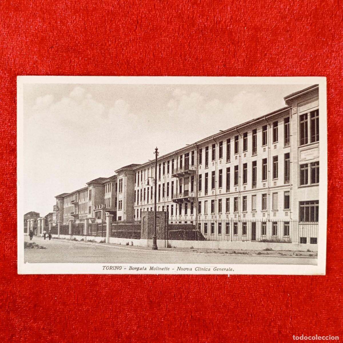 Postales: POSTAL - TORINO - BORGATA MOLINETEE - NUOVA CLINICA GENERALE - 313 - RAR&Iacute;SIMA / 1256