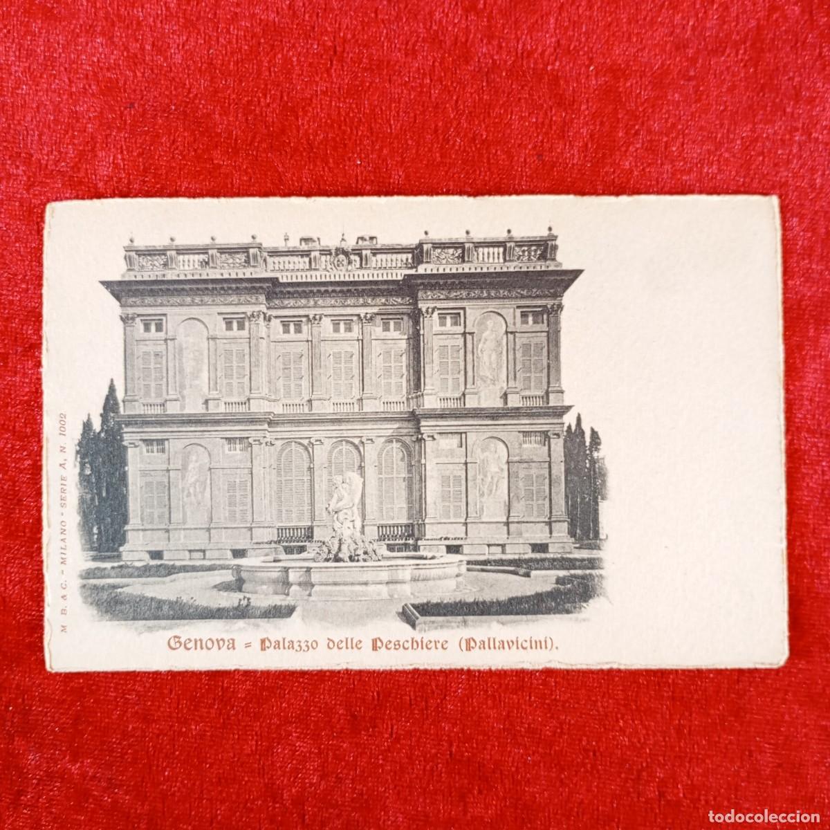 Postales: POSTAL - GENOVA - PALAZZO DELLE PESCHIERE (PALLAVICINI) - SERIE A, N. 1002 - RAR&Iacute;SIMA / 1266