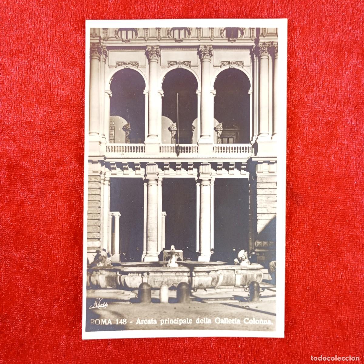 Postales: POSTAL - ROMA - ARCATA PRINCIPALE DELLA GALLERIA COLONNA - 148 - RAR&Iacute;SIMA / 1278