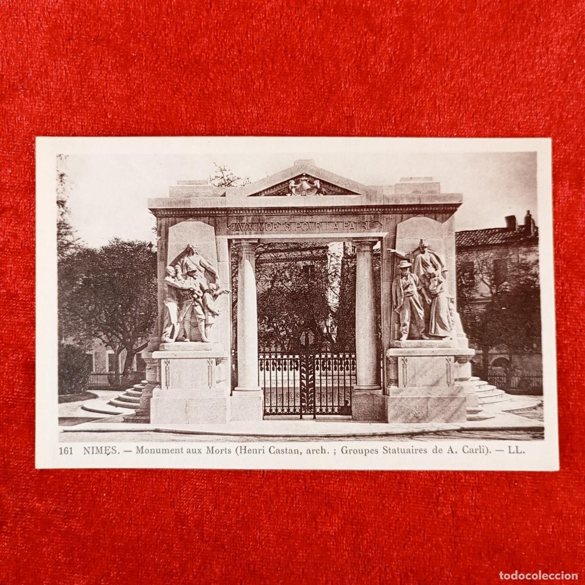 Postales: POSTAL - NIMES - MONUMENT AUX MORTS (HENRI CASTAN, GROUPES STATUAIRES DE A. CARLI) - RAR&Iacute;SIMA / 1308