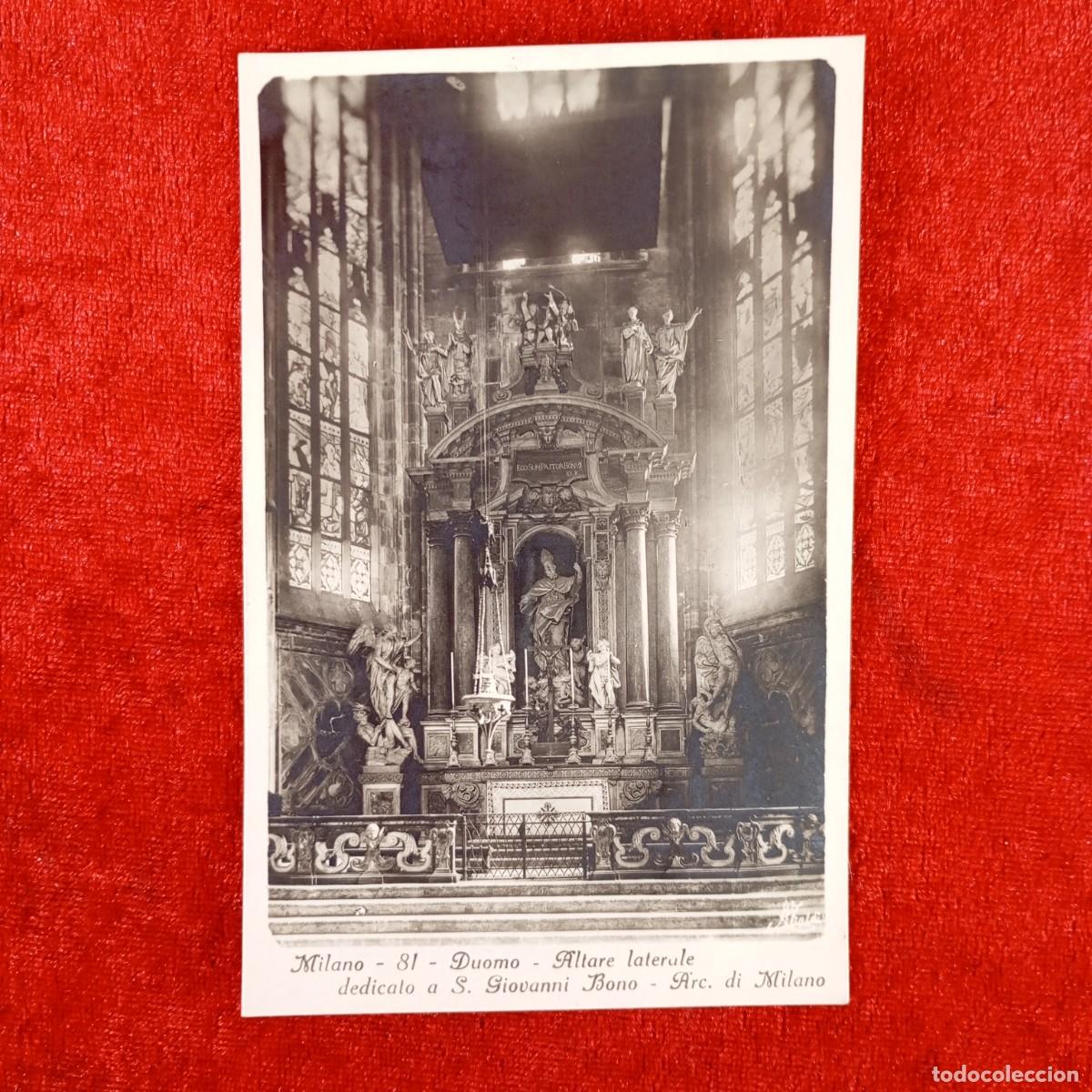 Postales: POSTAL - MILANO - 81 - DUOMO - ALTARE LATERALE DEDICATO A S. GIOVANNI BONO - RAR&Iacute;SIMA / 1315