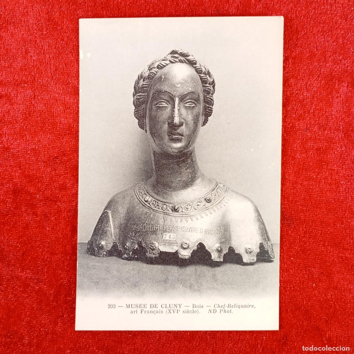 Postales: POSTAL - MUS&Eacute;E DE CLUNY - BOIS - CHEF-RELIQUAIRE ART FRAN&Ccedil;AIS - XVI SI&Egrave;CLE - RAR&Iacute;SIMA / 1337