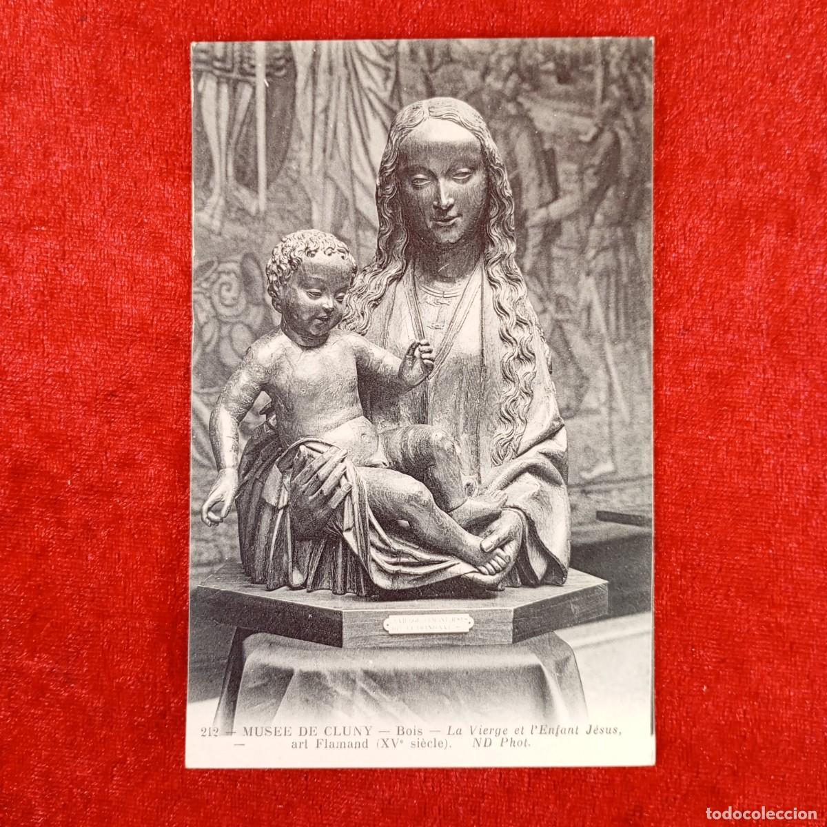 Postales: POSTAL - MUS&Eacute;E DE CLUNY - BOIS - LA VIERGE ET L'ENFANT JES&Uacute;S ART FLAMAND - 212 - RAR&Iacute;SIMA / 1338