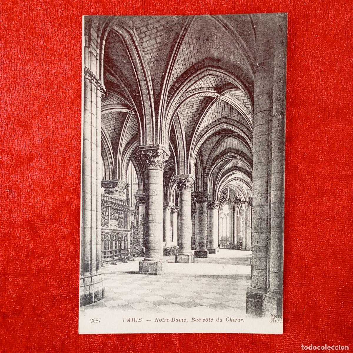 Postales: POSTAL - PARIS - NOTRE-DAME, BAS-C&Ocirc;T&Eacute; DU CHOEUR - 2087 - RAR&Iacute;SIMA / 1395