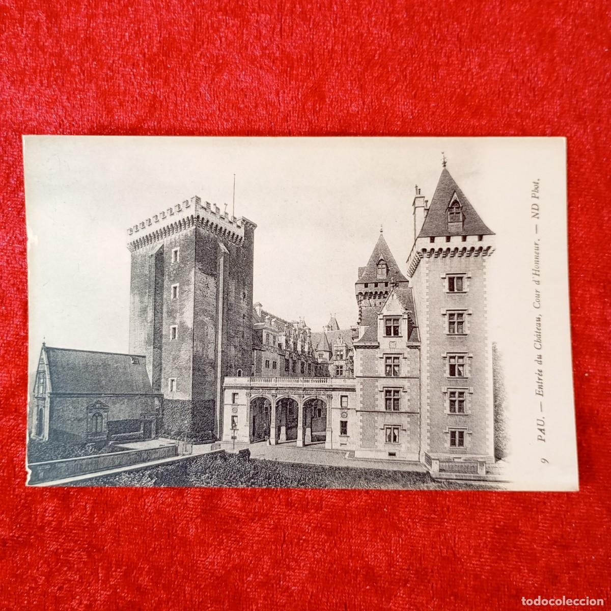 Postales: POSTAL - PAU - ENTR&Eacute;E DU CH&Acirc;TEAU, COUR D'HONNEUR - 9 - ND PHOT - RAR&Iacute;SIMA / 1429