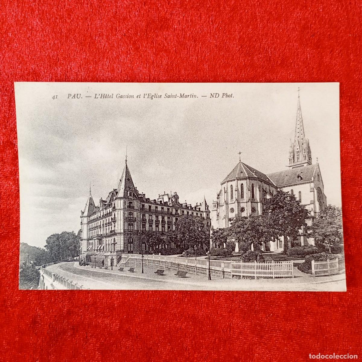 Postales: POSTAL - PAU - L'H&Ocirc;TEL GASSION ET L'EGLISE SAINT-MARTIN - 41 - ND PHOT - RAR&Iacute;SIMA / 1437