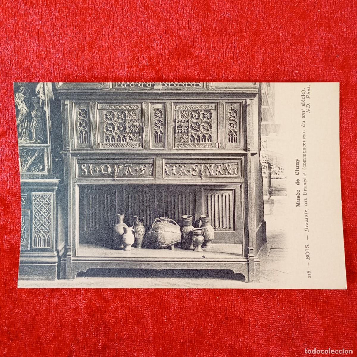 Postales: POSTAL - MUS&Eacute;E DE CLUNY - BOIS - DRESSOIR, ART FRAN&Ccedil;AIS (XVI SI&Egrave;CLE) - 216 - RAR&Iacute;SIMA / 1452