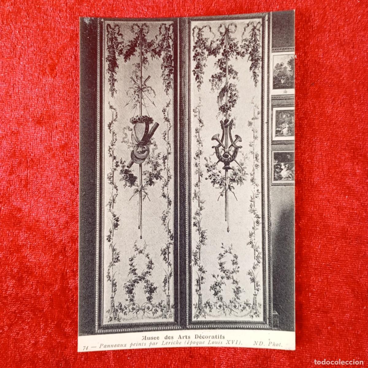 Postales: POSTAL - MUSEE DES ARTS D&Eacute;CORATIFS - PANNEAUX PEINTS PAR LERICHE (LOUIS XVI) - 74 - RAR&Iacute;SIMA / 1453