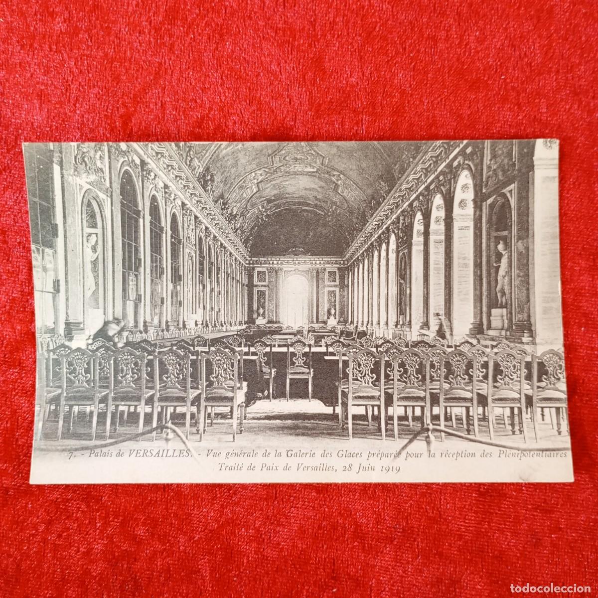 Postales: POSTAL - PALAIS DE VERSAILLES - VUE G&Eacute;N&Eacute;RALE DE LA GALERIE DES GLACES - 1919 - 7 - RAR&Iacute;SIMA / 1455