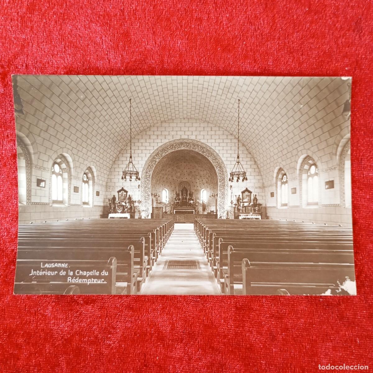 Postales: POSTAL - LAUSANNE - INT&Eacute;RIEUR DE LA CHAPELLE DU R&Eacute;DEMPTEUR - PERROCHET-MATILE - RAR&Iacute;SIMA / 1458