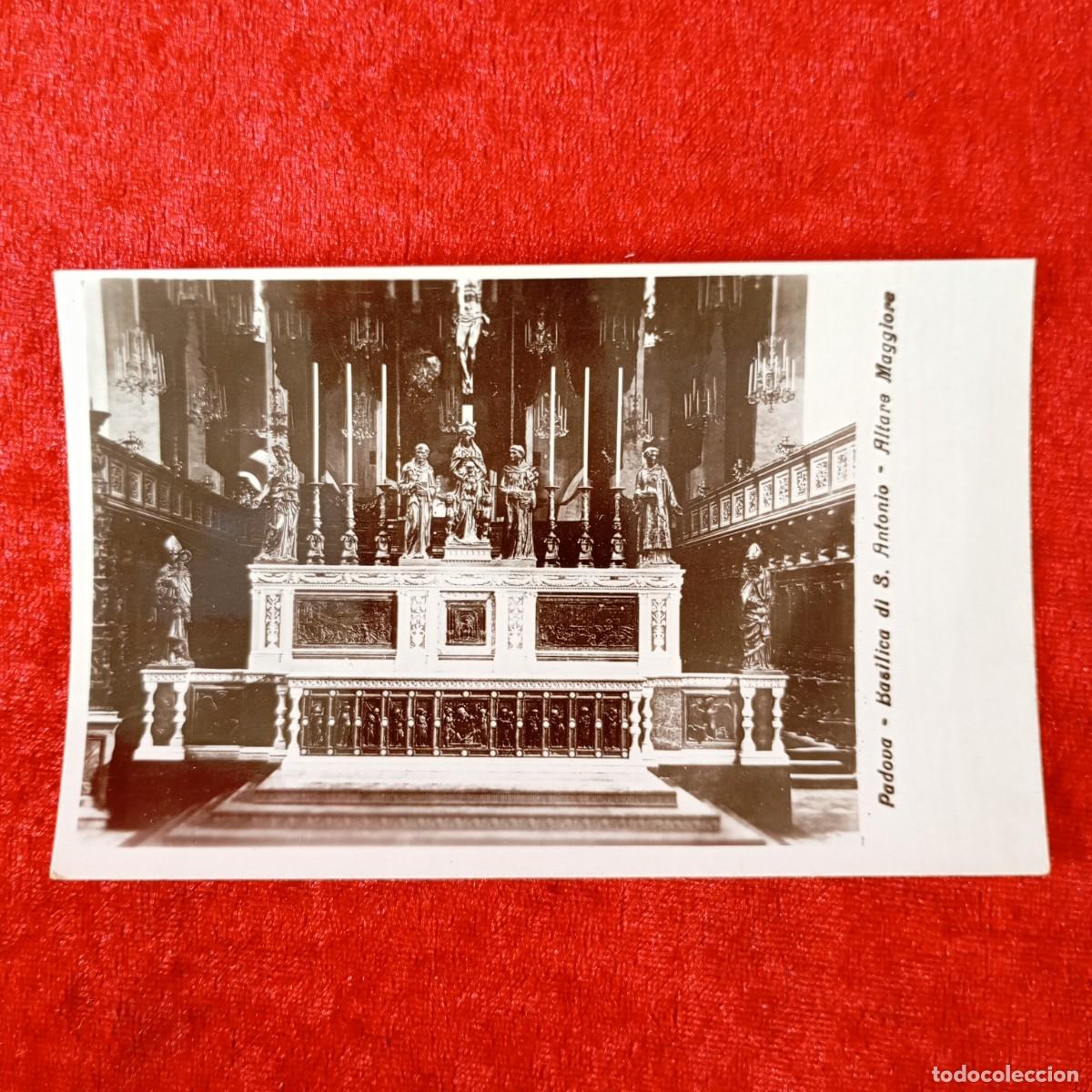 Postales: POSTAL - PADOVA - BASILICA DI S. ANTONIO - ALTARE MAGGIORE - RAR&Iacute;SIMA / 1460