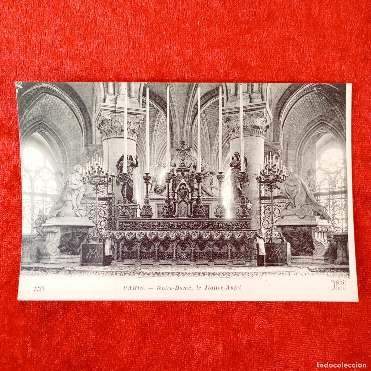Postales: POSTAL - PARIS - NOTRE-DAME, LE MA&Icirc;TRE-AUTEL - 2229 - ND PHOT - RAR&Iacute;SIMA / 1466
