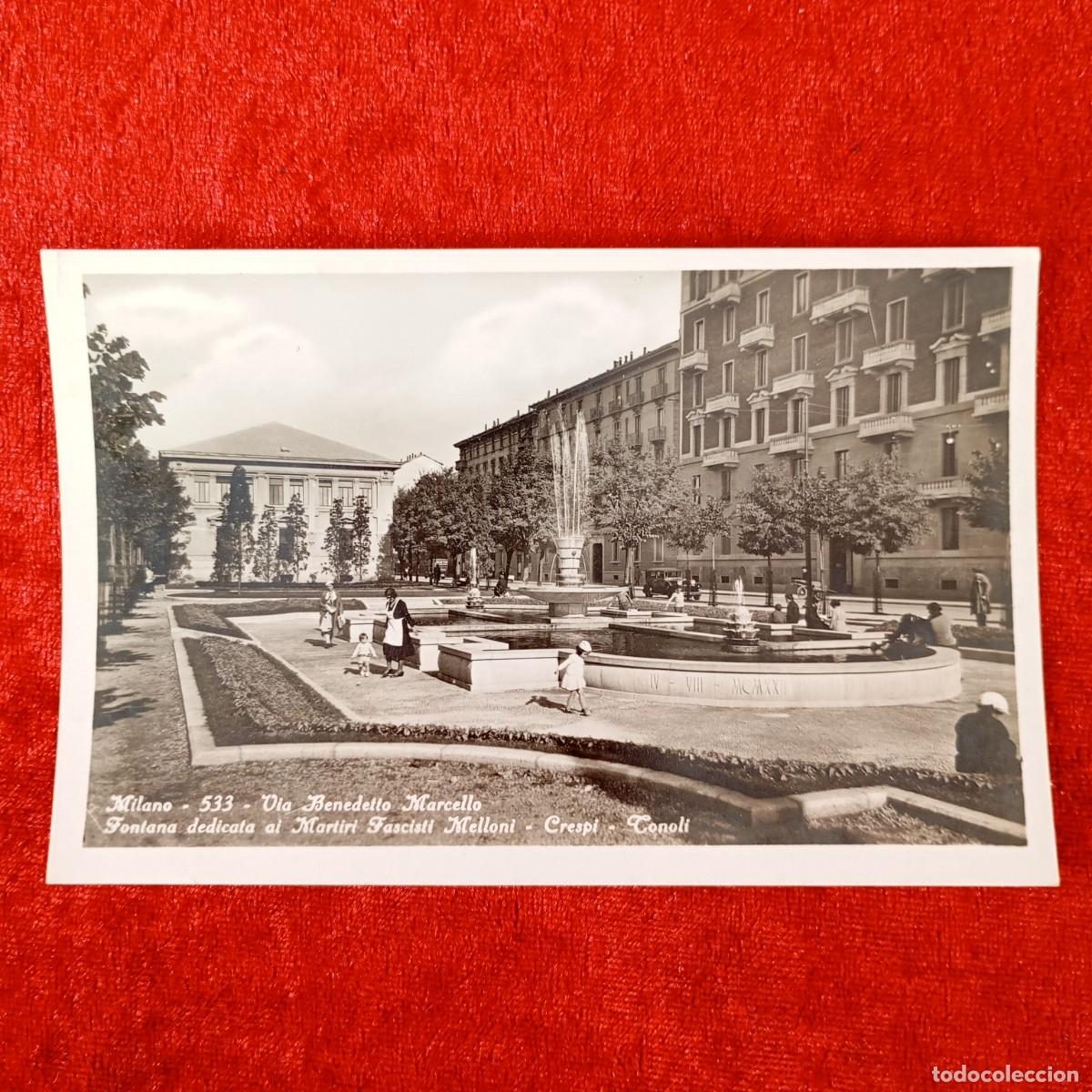 Postales: POSTAL - MILANO - 533 - VIA BENEDETTO MARCELLO - FONTANA MARTIRI PASCISTI MELLONI - RAR&Iacute;SIMA / 1474