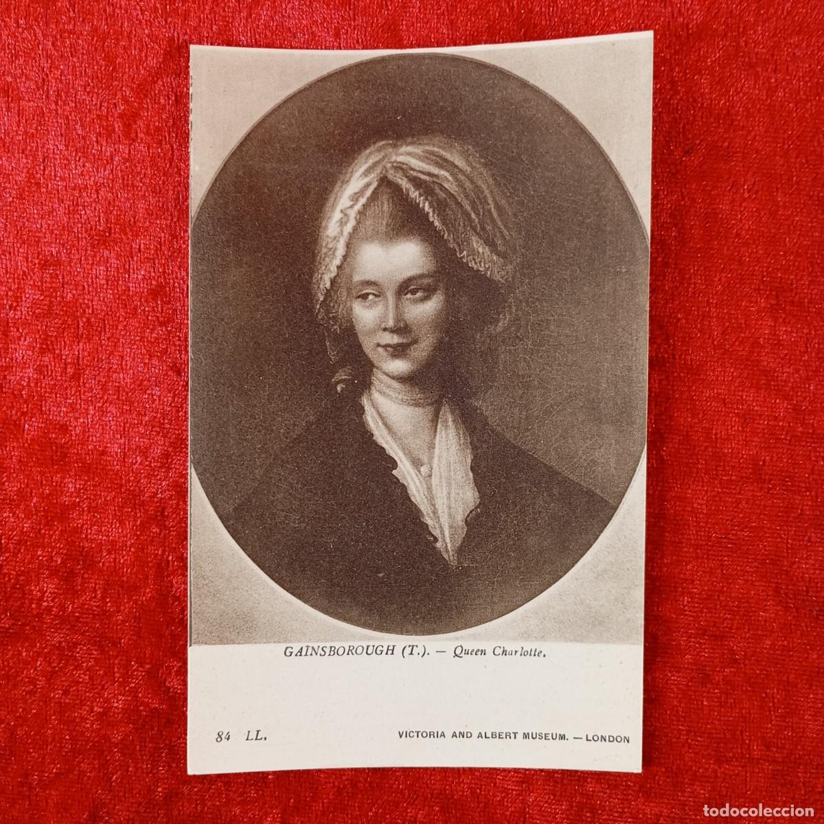 Postales: POSTAL - GAINSBOROUGH (T.) - QUEEN CHARLOTTE - VICTORIA AND ALBERT MUSEUM - 84 - RAR&Iacute;SIMA / 1475