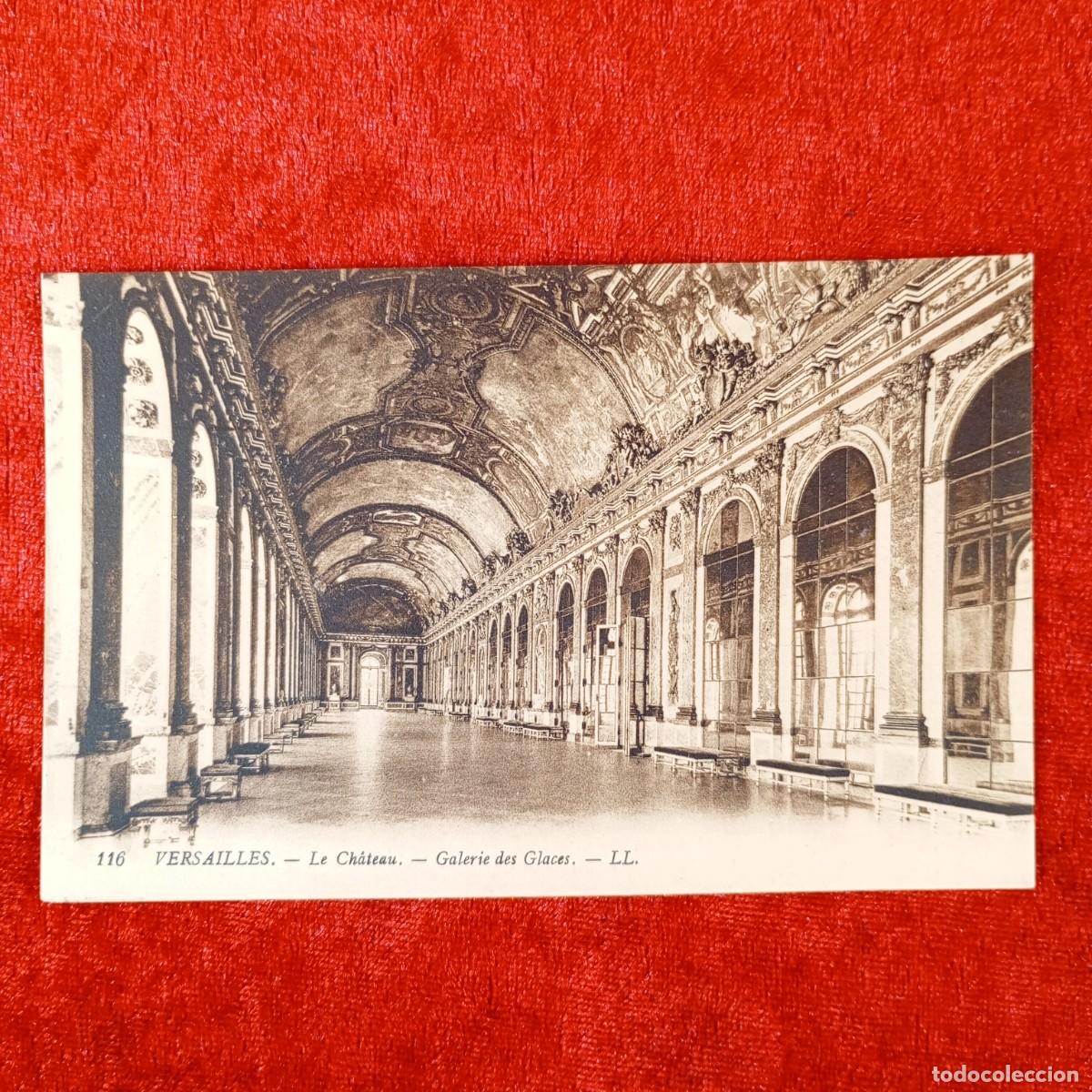 Postales: POSTAL - VERSAILLES - LE CH&Acirc;TEAU - GALERIE DES GLACES - LL. - 116 - RAR&Iacute;SIMA / 1483