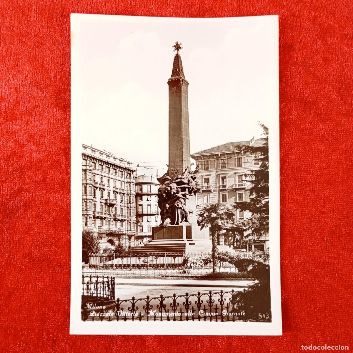 Postales: POSTAL - MILANO - PIAZZALE VITTORIA - MONUMENTO ALLE CINQUE GIORNALE - 513 - RAR&Iacute;SIMA / 1488