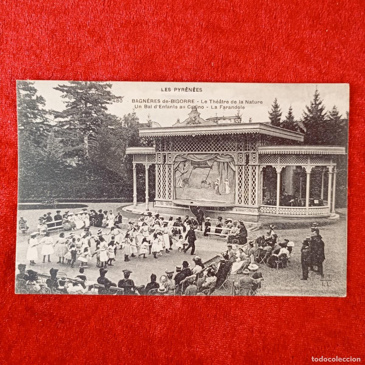 Postales: POSTAL - LES PYR&Eacute;N&Eacute;ES - BAGN&Egrave;RES E-BIGORRE - LE TH&Eacute;&Acirc;TRE DE LA NATURE - 480 - RAR&Iacute;SIMA / 1499
