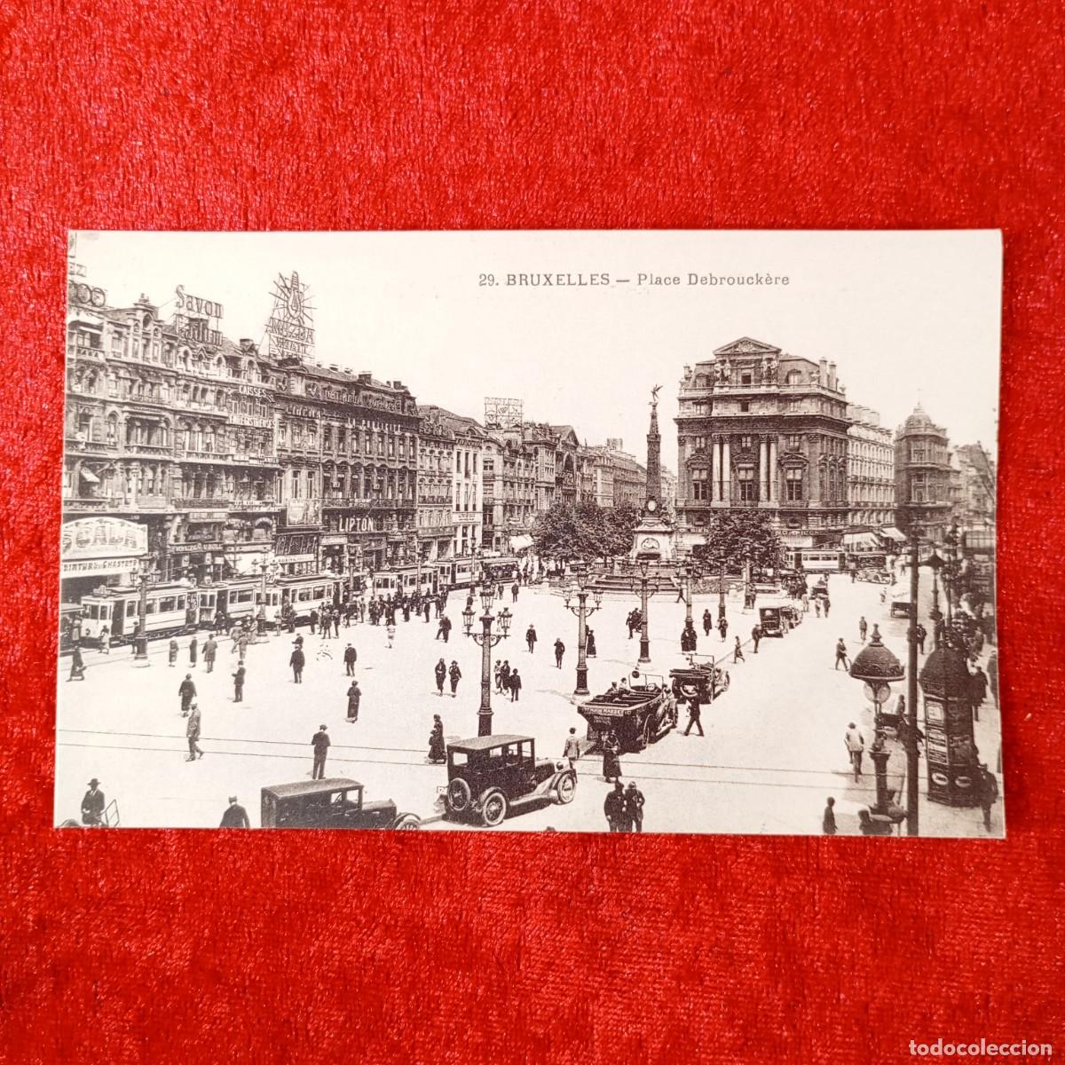 Postales: POSTAL - BRUXELLES - PLACE DEBROUCK&Egrave;RE - 29 - RAR&Iacute;SIMA / 1522
