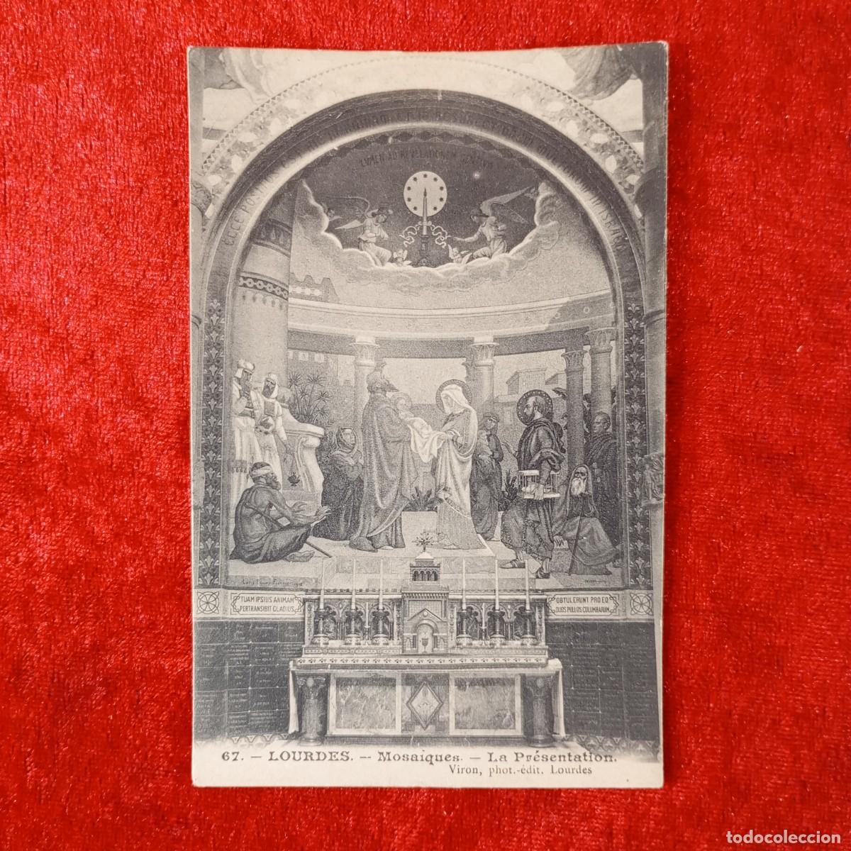 Postales: POSTAL - LOURDES - MOSAIQUES - LA PR&Eacute;SENTATION - 67 - RAR&Iacute;SIMA / 1543