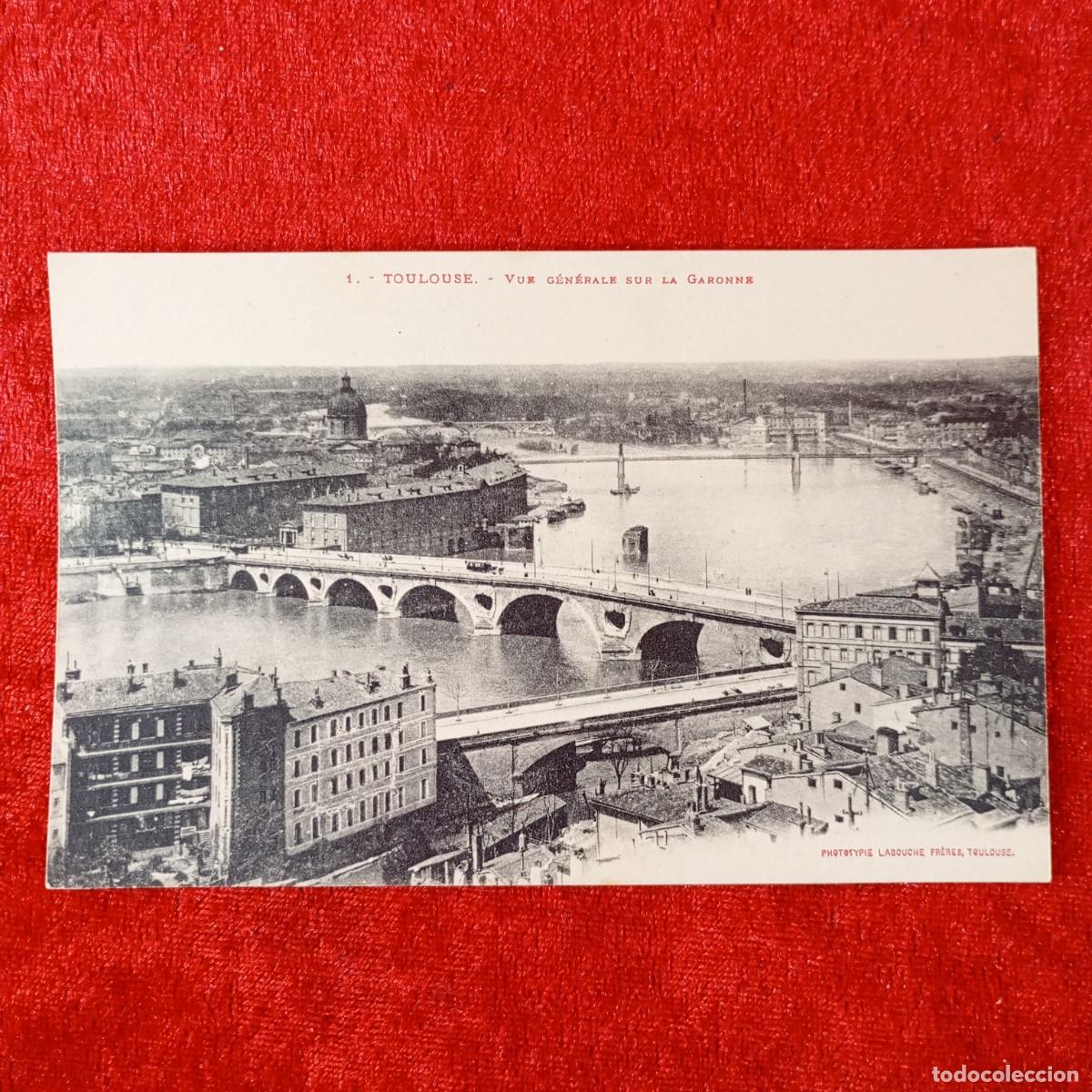 Postales: POSTAL - TOULOUSE - VUE G&Eacute;N&Eacute;RALE SUR LA GARONNE - 1 - LABOUCHE FR&Egrave;RES - RAR&Iacute;SIMA / 1546