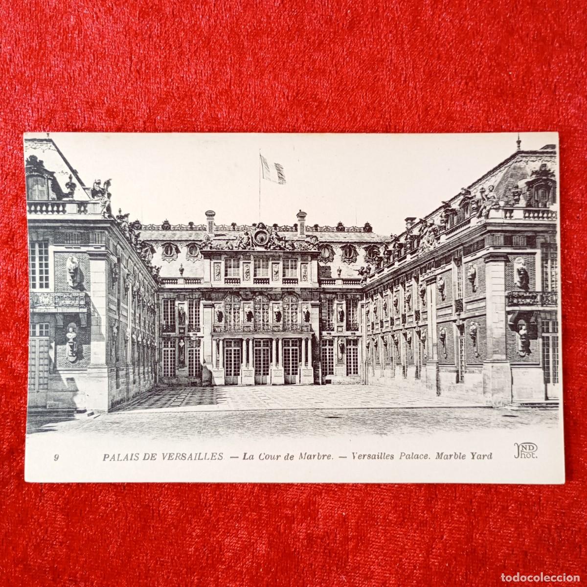 Postales: POSTAL - PALAIS DE VERSAILLES - LA COUR DE MARBRE - VERSAILLES PALACE - 9 - ND PHOT- RAR&Iacute;SIMA / 1585