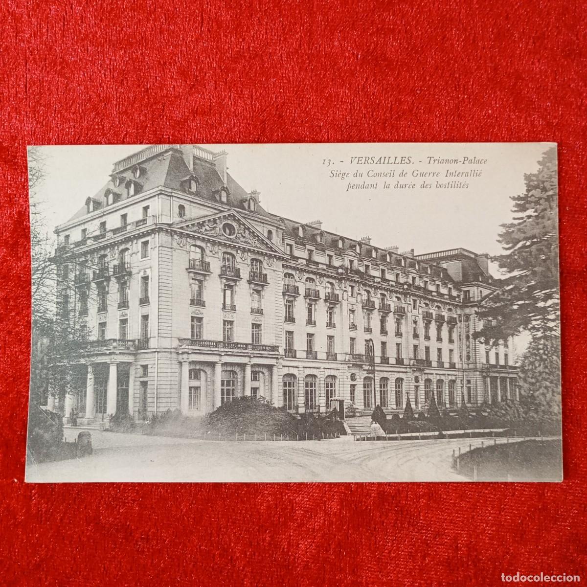 Postales: POSTAL - VERSAILLES - TRIANON-PALACE - SI&Egrave;GE DU CONSEIL DE GUERRE INTERALLI&Eacute; - 13 - RAR&Iacute;SIMA / 1614