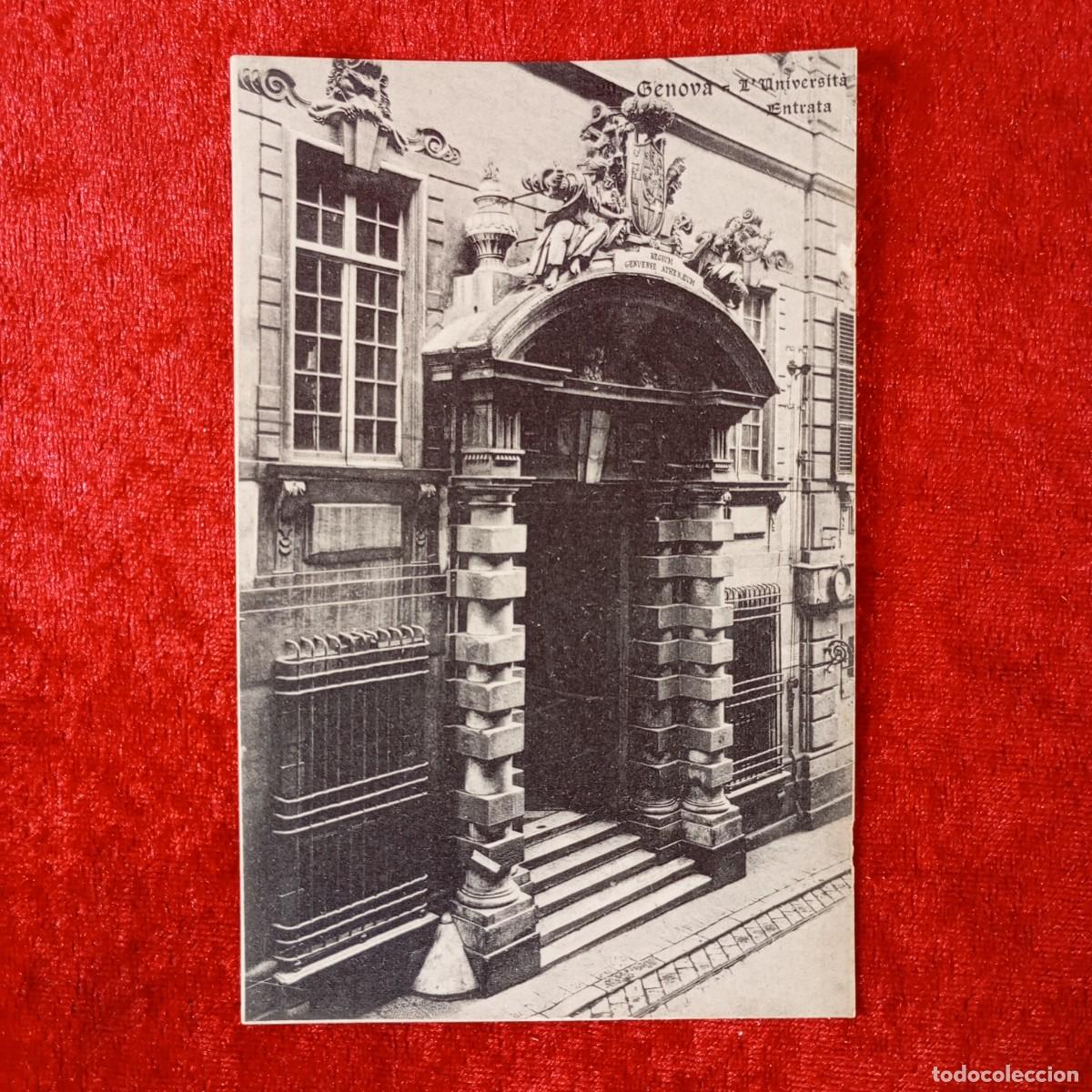 Postales: POSTAL - GENOVA - L'UNIVERSIT&Agrave; - ENTRATA - RAR&Iacute;SIMA / 1616