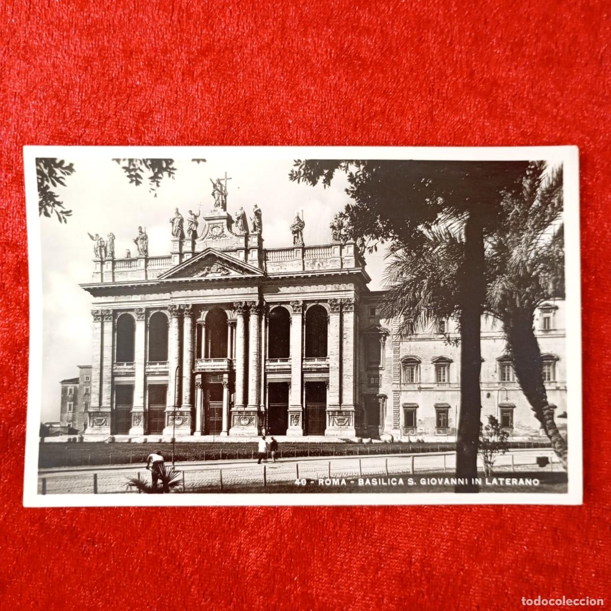 Postales: POSTAL - ROMA - BASILICA S. GIOVANNI IN LATERANO - 40 - CAV. ENRICO VERDESI - RAR&Iacute;SIMA / 1621