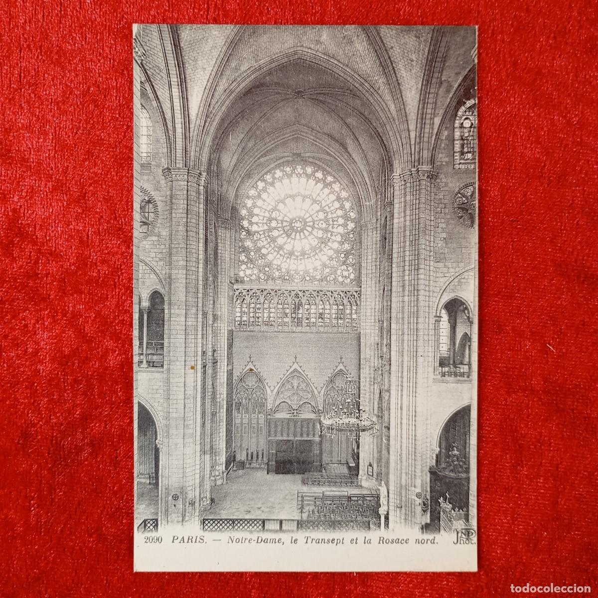 Postales: POSTAL - PARIS - NOTRE-DAME, LE TRANSEPT ET LA ROSACE NORD - 2090 - ND PHOT - RAR&Iacute;SIMA / 1625