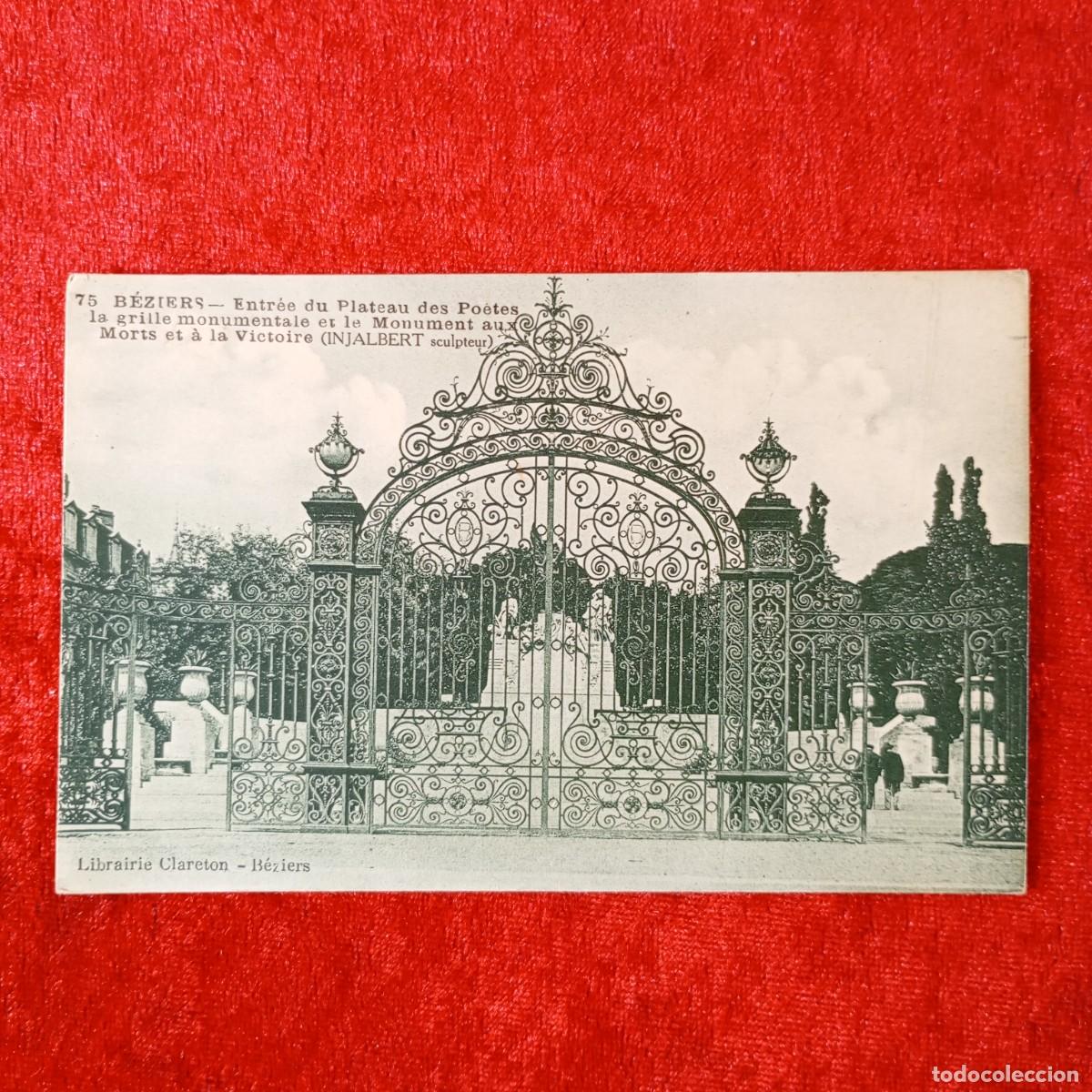 Postales: POSTAL - B&Eacute;ZIERS - ENTR&Eacute;E DU PLATEAU DES PO&Eacute;TES ET LE MONUMENT AUX MORTS - 75 - RAR&Iacute;SIMA / 1648