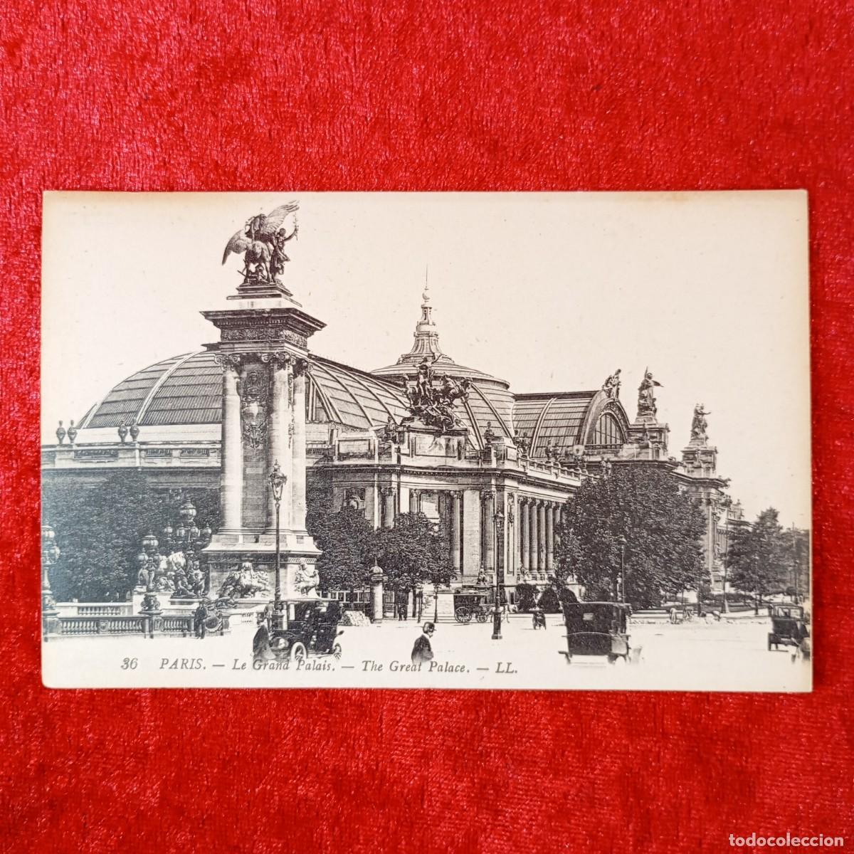 Postales: POSTAL - PARIS - LE GRAND PALAIS - LL. - 36 - RAR&Iacute;SIMA / 1670