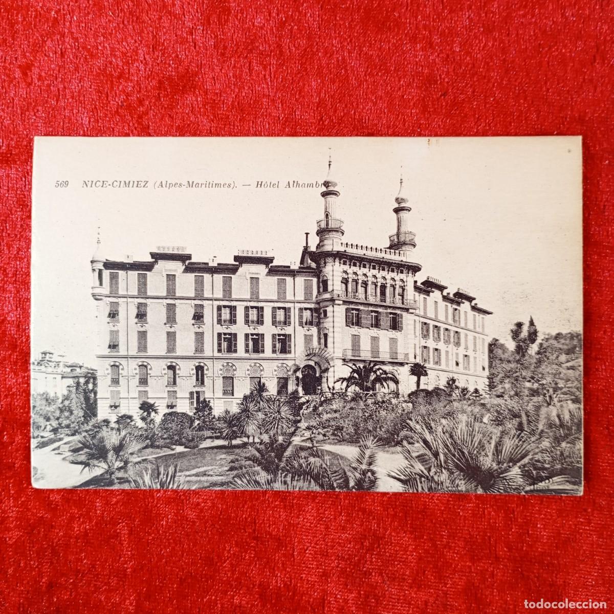 Postales: POSTAL - NICE-CIMIEZ (ALPES-MARITIMES) - H&Ocirc;TEL ALHAMBRE - 469 - RAR&Iacute;SIMA / 1672