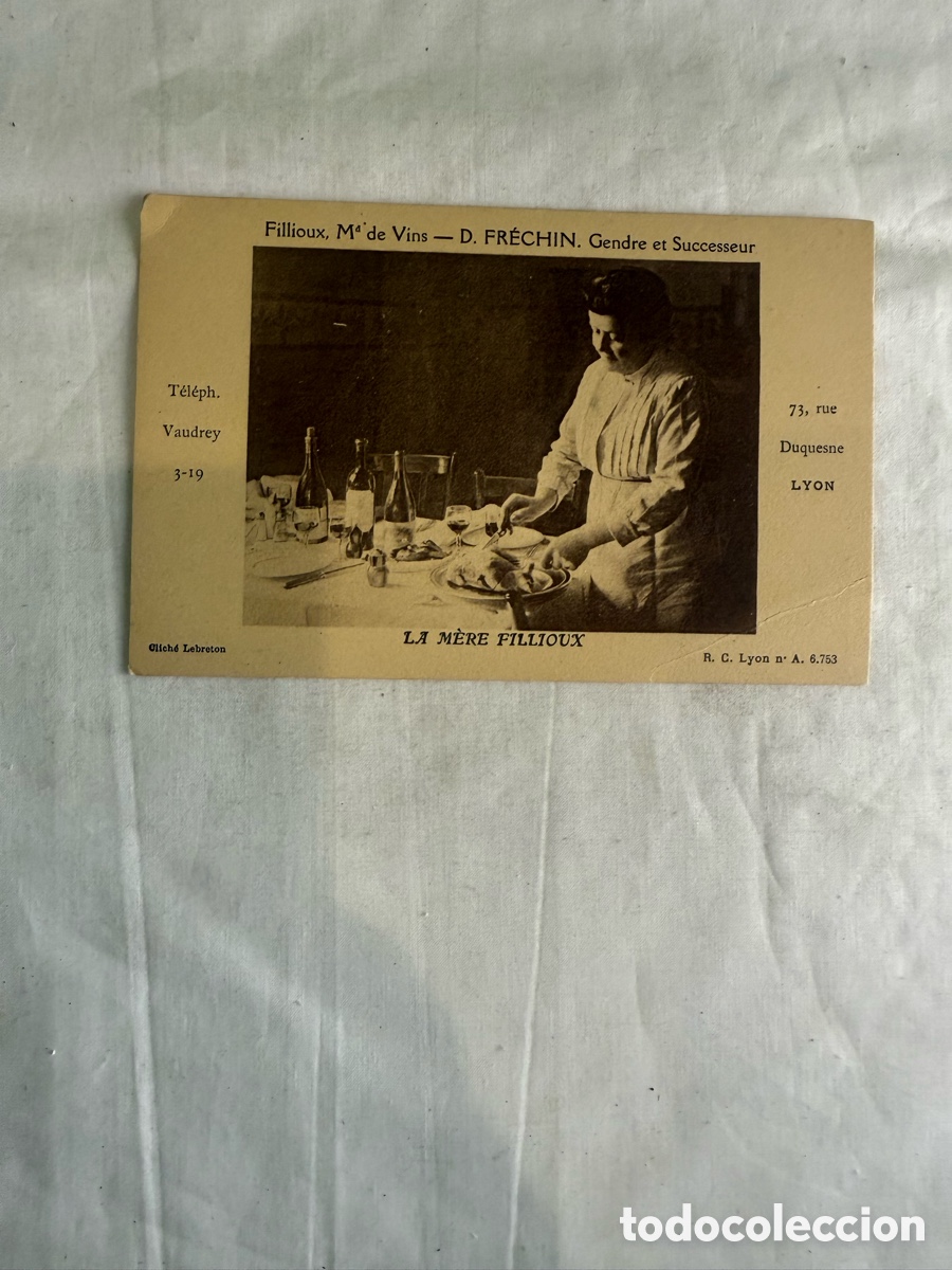 Postales: Postal Lyon &ndash; La M&egrave;re Fillioux &ndash; Blanco y negro &ndash; Original de la &eacute;poca