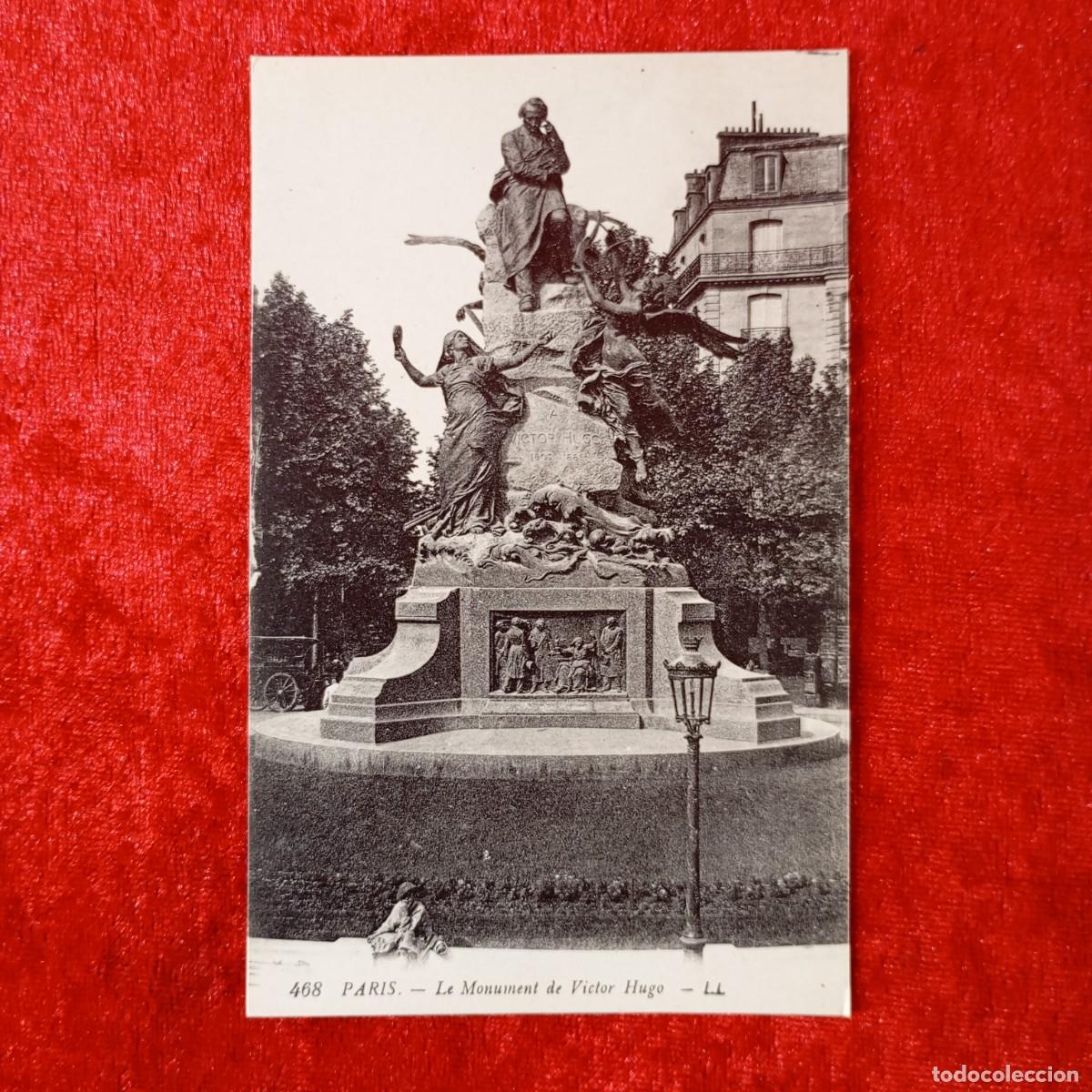 Postales: POSTAL - PARIS - LE MONUMENT DE VICTOR HUGO - LL - 468 - RAR&Iacute;SIMA / 1715