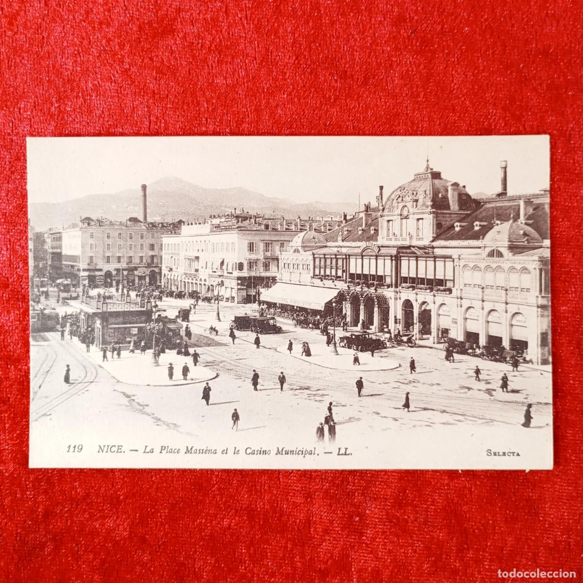 Postales: POSTAL - NICE - LA PLACE MASS&Eacute;NA ET LE CASINO MUNICIPAL - LL. - 119 - SELECTA - RAR&Iacute;SIMA / 1719