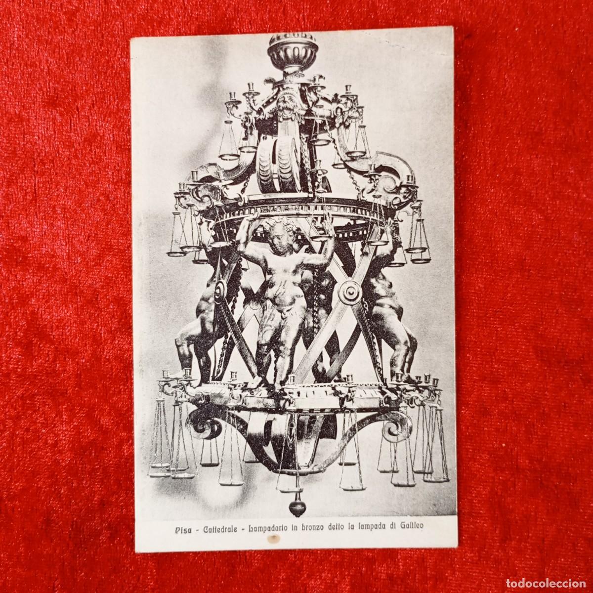 Postales: POSTAL - PISA - CATTEDRALE - LAMPADARIO IN BRONZO DETTO LA LAMPADA DI GALILEO - RAR&Iacute;SIMA / 1741