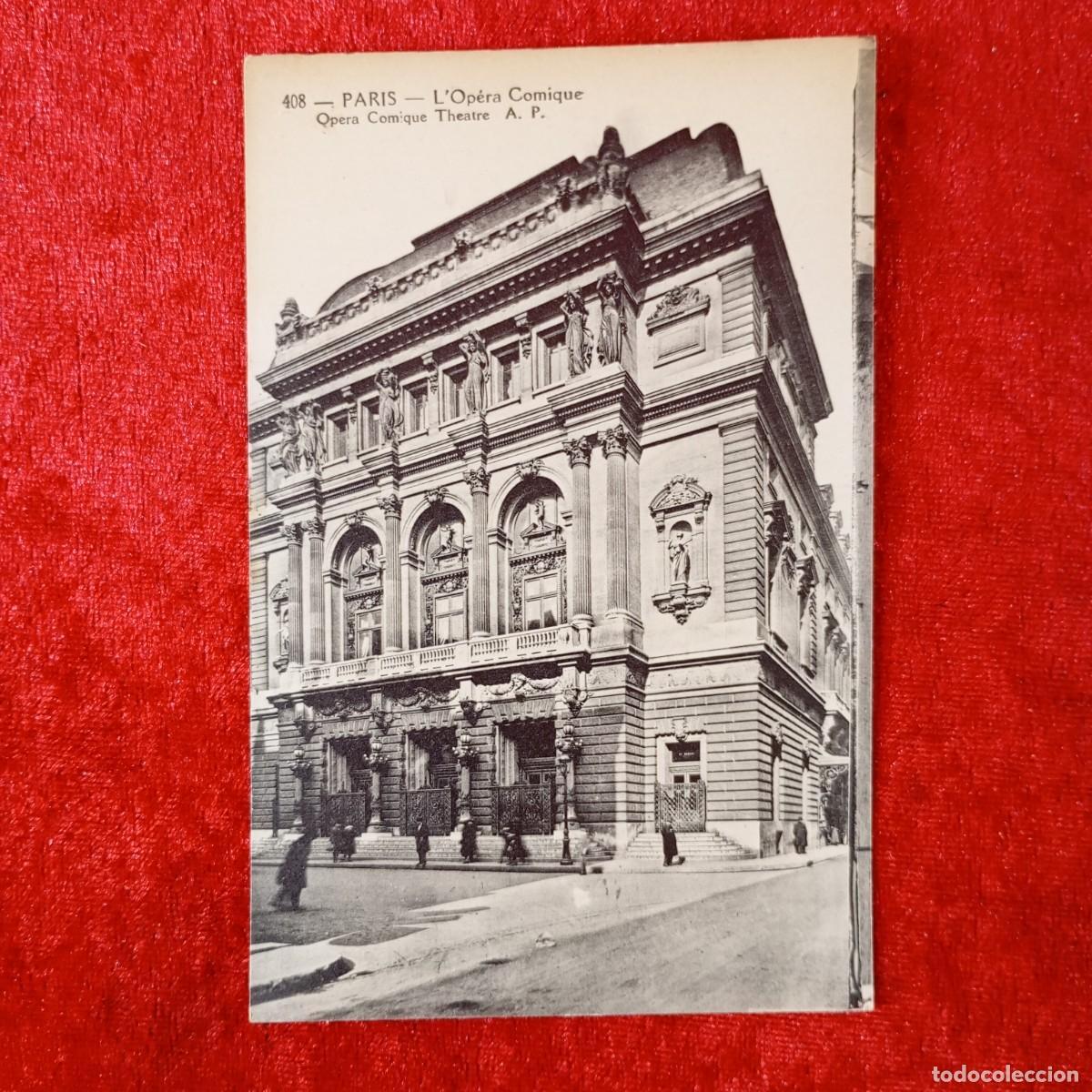 Postales: POSTAL - PARIS - L'OP&Eacute;RA COMIQUE - 408 - RAR&Iacute;SIMA / 1773