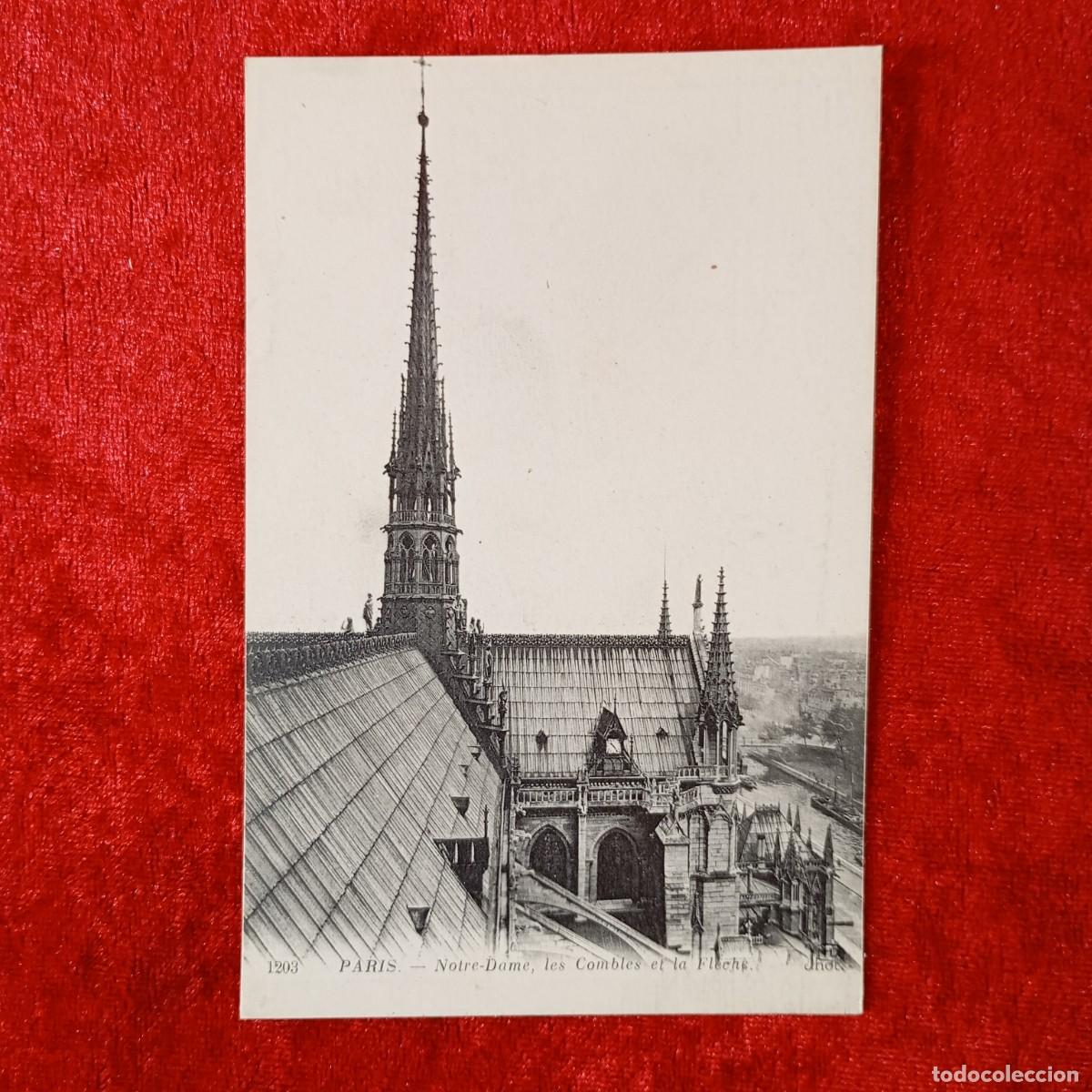 Postales: POSTAL - PARIS - NOTRE-DAME - LES COMBLES ET LA FLECHE - 1203 - ND PHOT - RAR&Iacute;SIMA / 1777