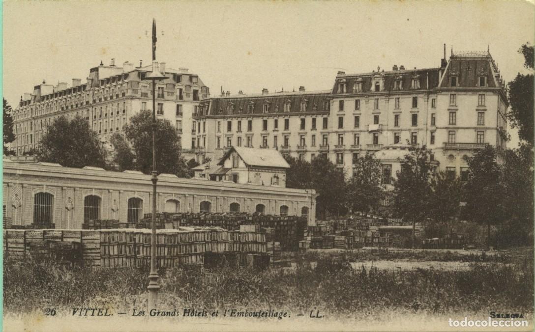 Postales: N&ordm; 26-VITTEL. France. Les Grands Hotels et l'Embouteillage. Sin circular. ED. LEVY FILS & CT.