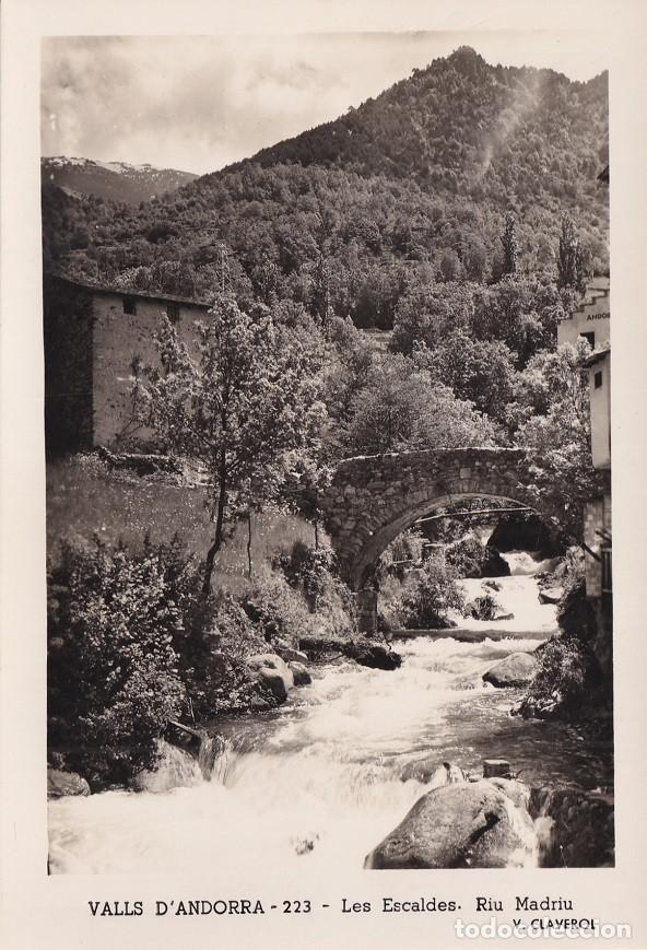 Postales: 223 Valls d'Andorra Andorra - Les Escaldes Riu Madriu / Valent&iacute; Claverol - Sin circular