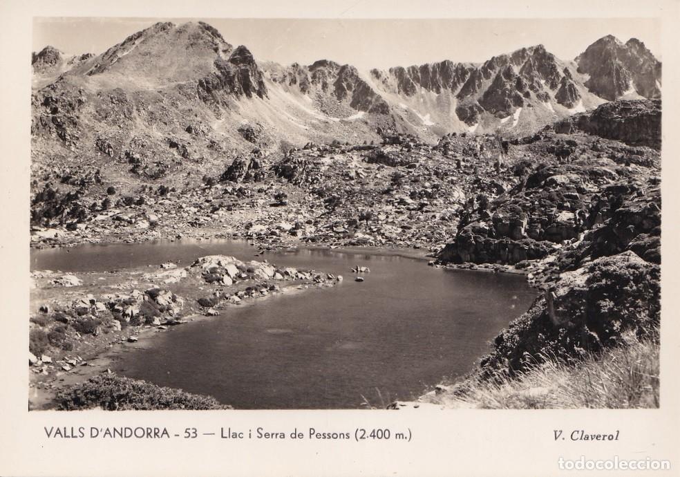 Postcards: 53 Valls d'Andorra - Llac i Serra de Pessons / Edicions Valentin Claverol - Postal sin circular